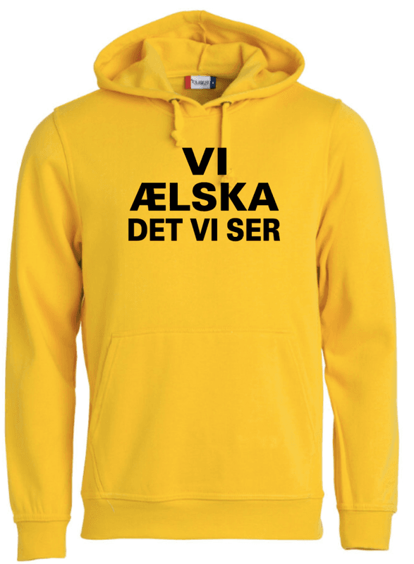 T-shirt / Hoodie, Vi ælska det vi ser