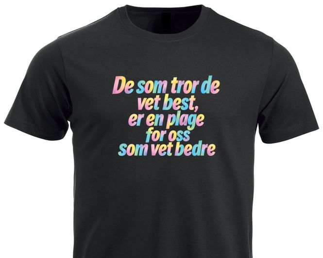 Hovedbilde T-shirt /hoodie - De som tror de vet best